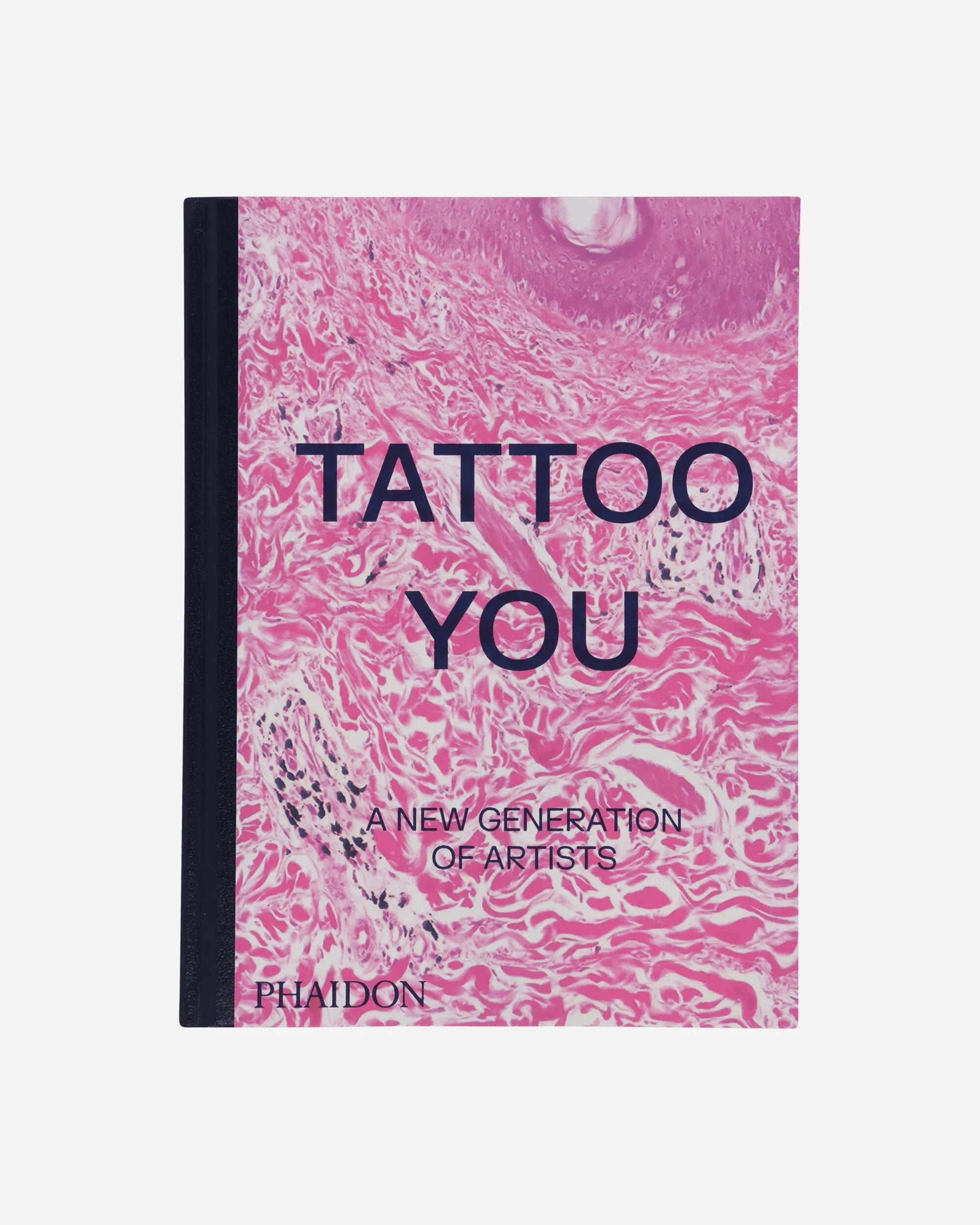 Tattoo You: A New Generation of Artists Book
